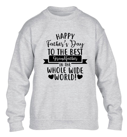 Happy Father's Day to the best grandfather in the world children's grey sweater 12-13 Years