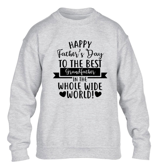 Happy Father's Day to the best grandfather in the world children's grey sweater 12-13 Years