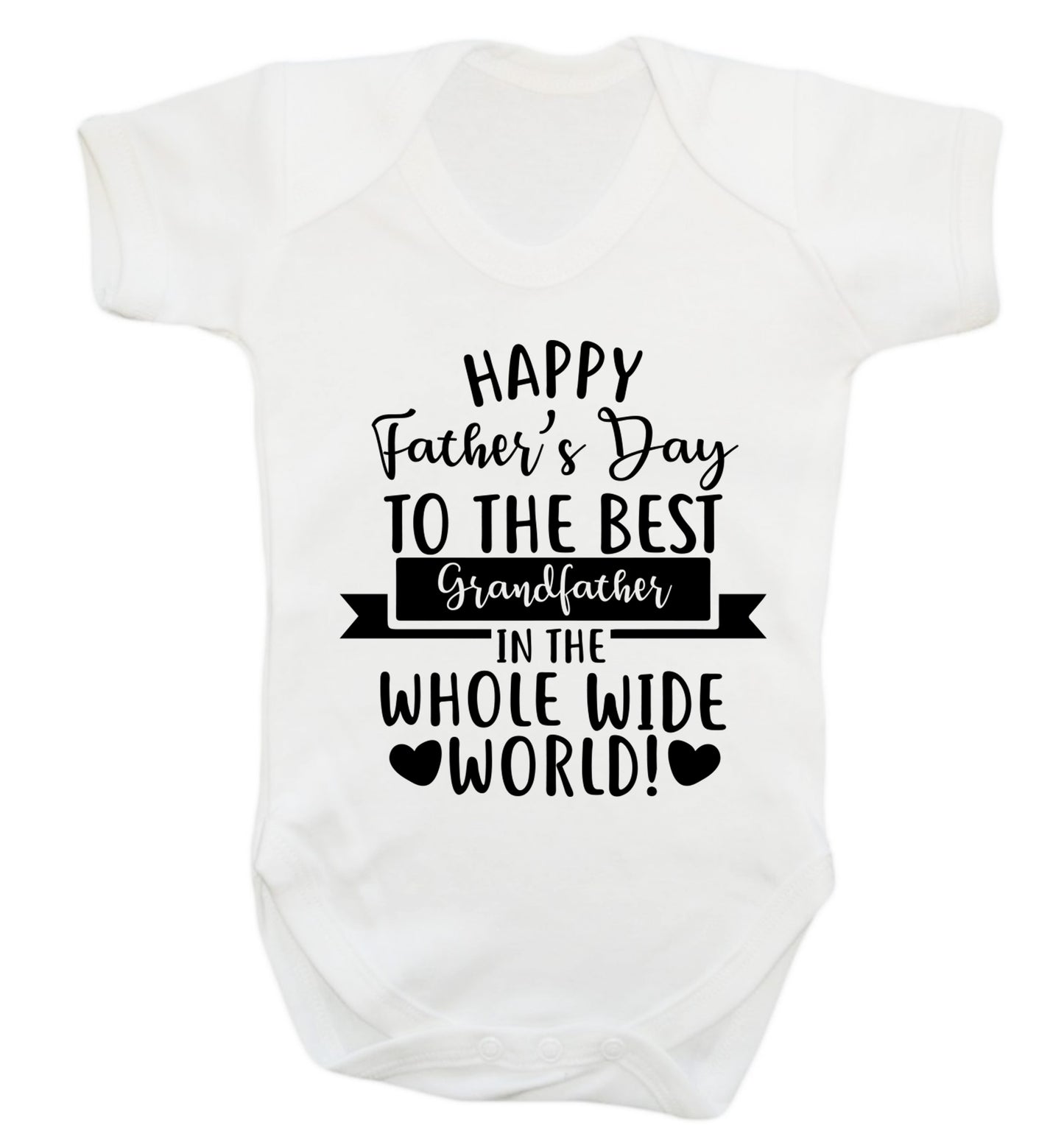 Happy Father's Day to the best grandfather in the world Baby Vest white 18-24 months