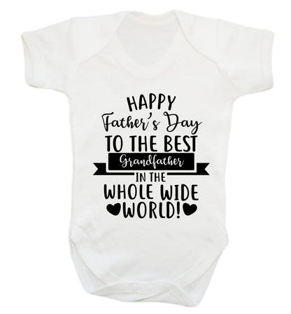 Happy Father's Day to the best grandfather in the world Baby Vest white 18-24 months