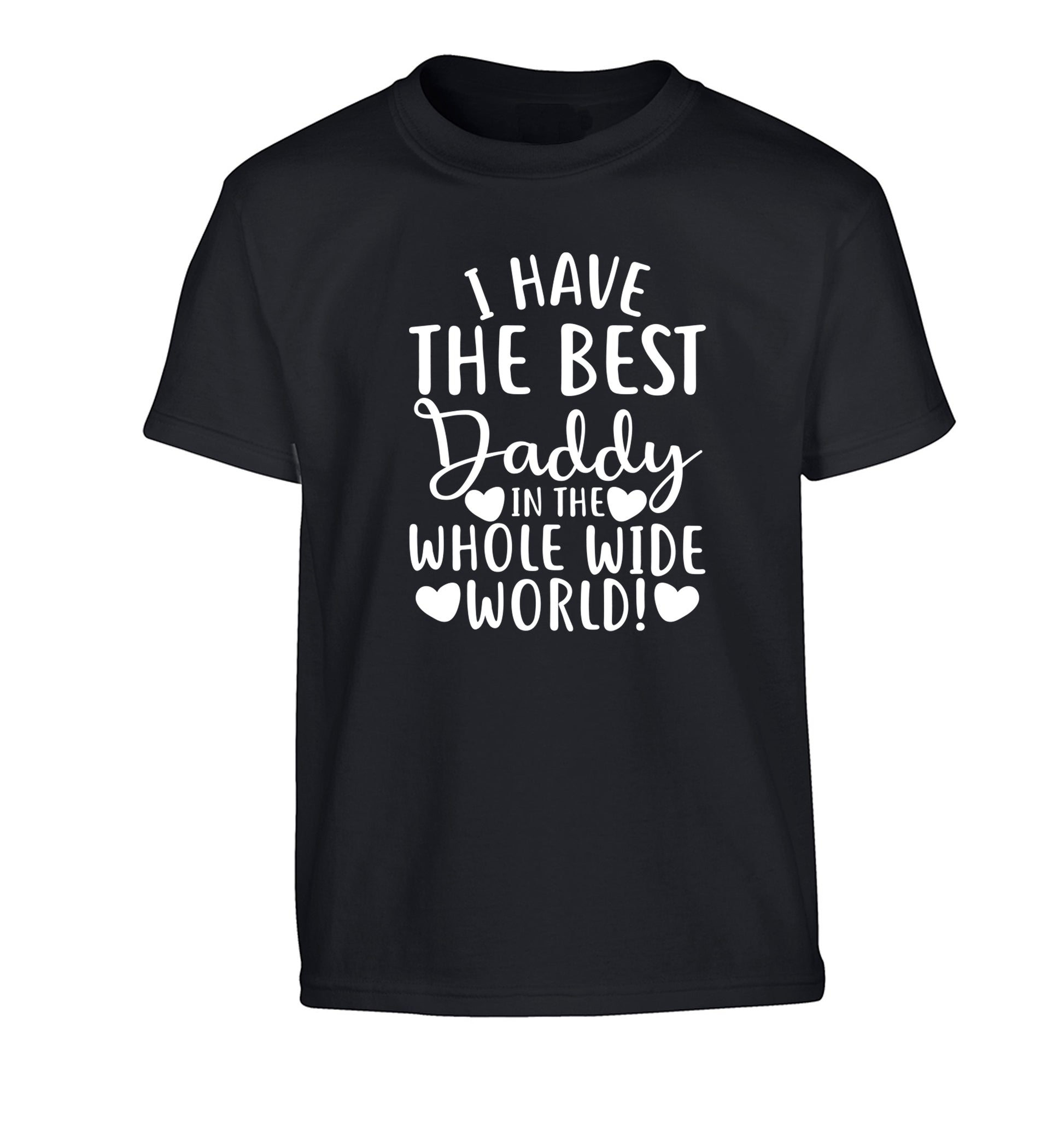 I have the best daddy in the whole wide world Children's black Tshirt 12-13 Years