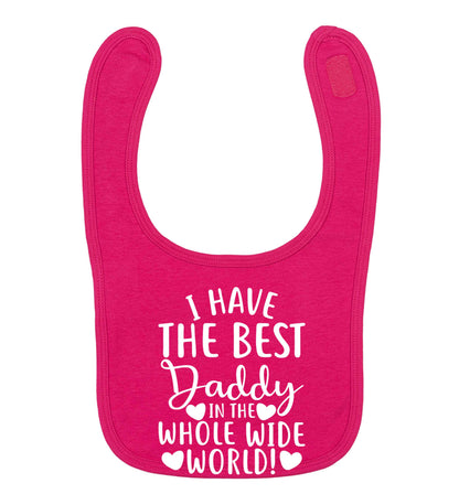 I have the best daddy in the whole wide world dark pink baby bib
