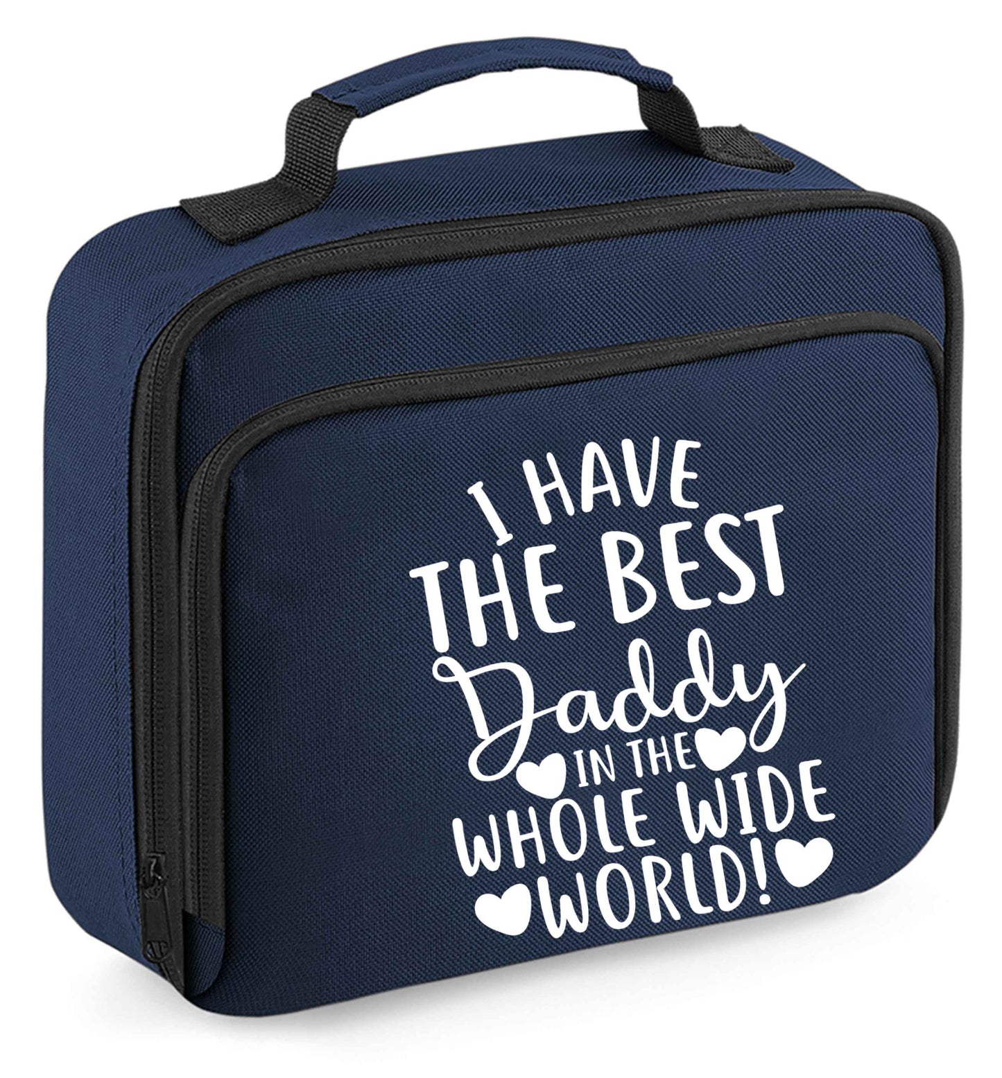 I have the best daddy in the whole wide world insulated navy lunch bag cooler