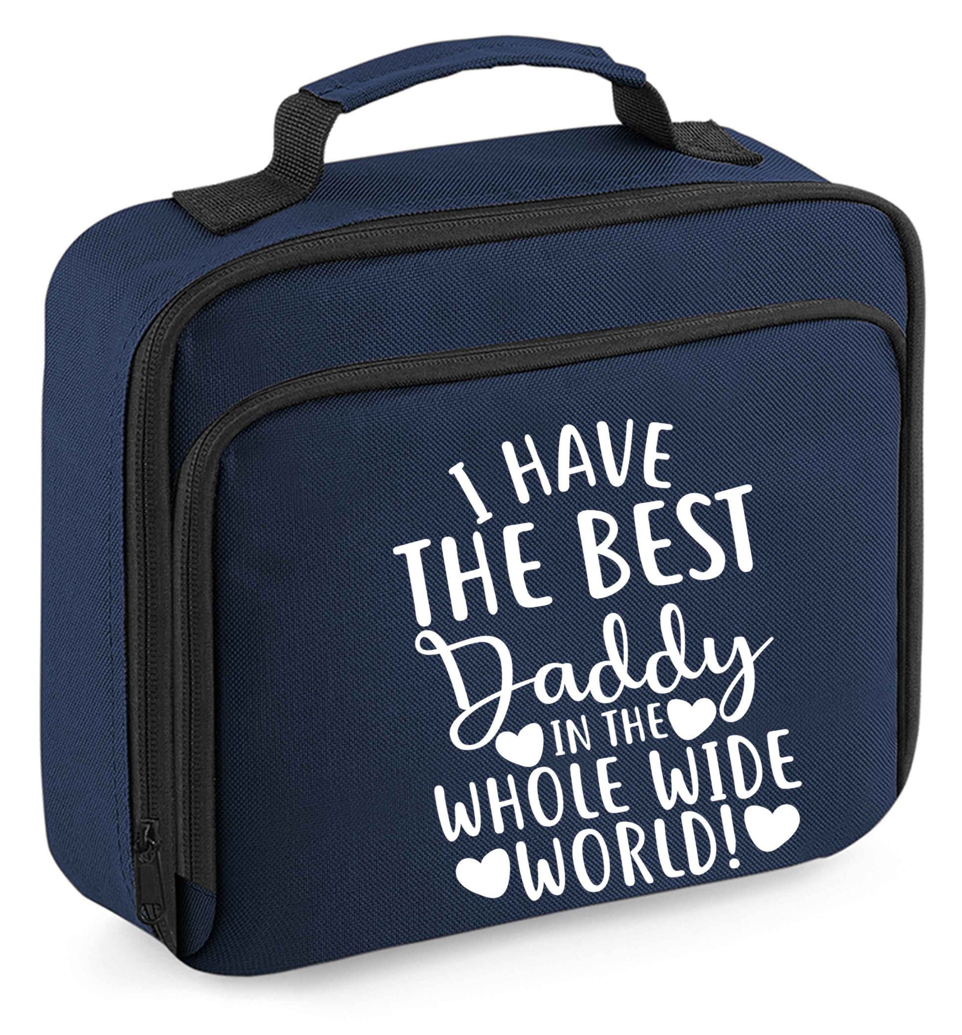 I have the best daddy in the whole wide world insulated navy lunch bag cooler