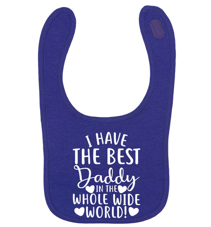 I have the best daddy in the whole wide world | baby bib