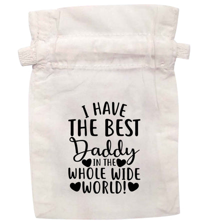 I have the best daddy in the whole wide world | XS - L | Pouch / Drawstring bag / Sack | Organic Cotton | Bulk discounts available!