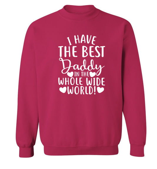 I have the best daddy in the whole wide world Adult's unisex pink Sweater 2XL
