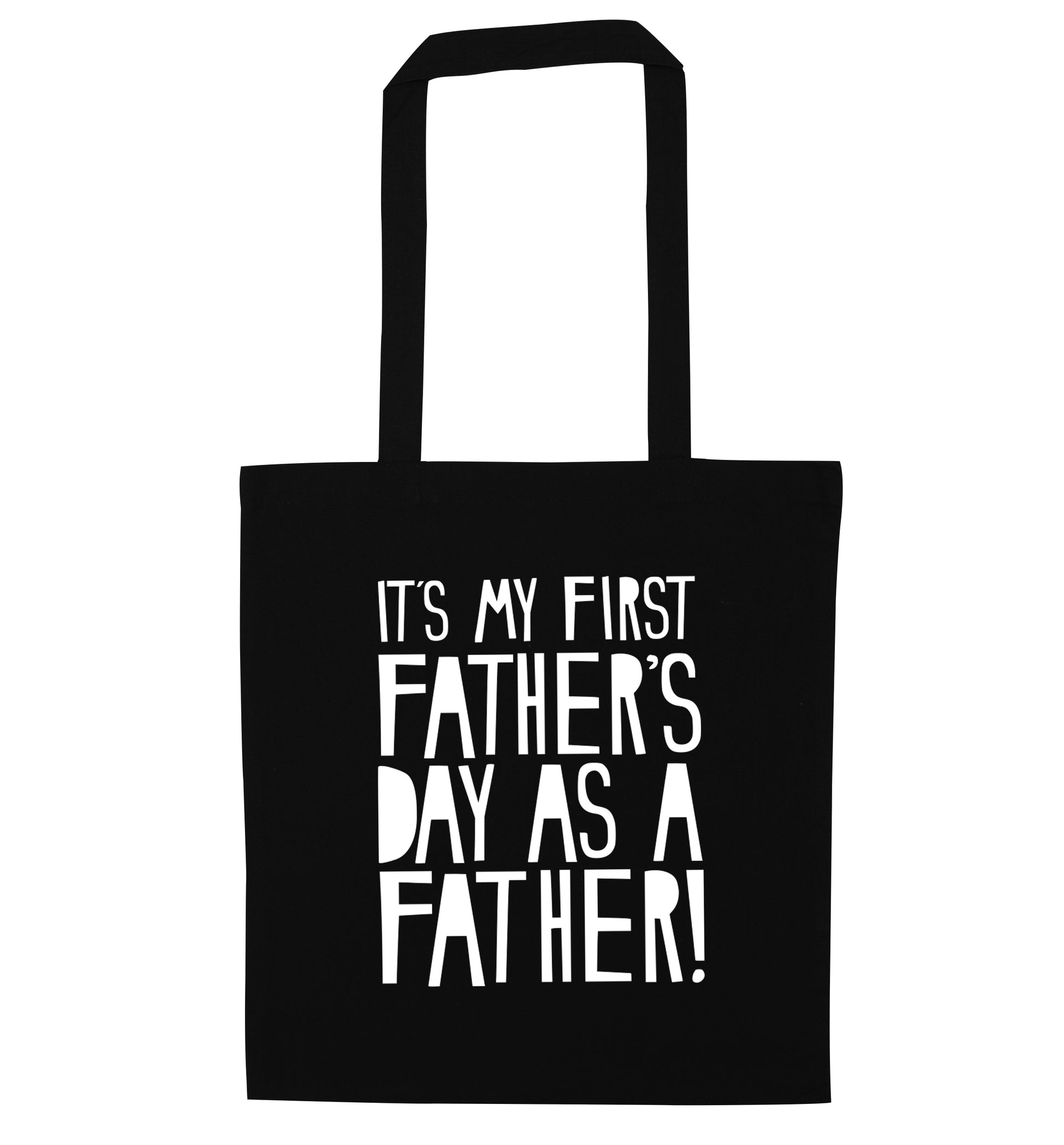 It's my first Father's Day as a father! black tote bag