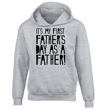It's my first Father's Day as a father! children's grey hoodie 12-13 Years