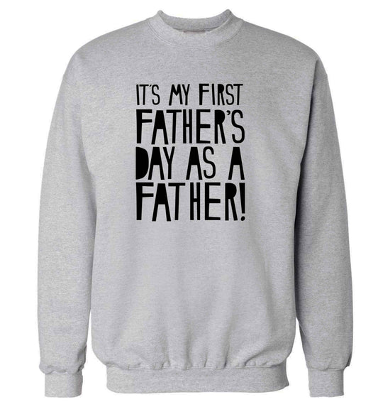 It's my first father's day as a father! adult's unisex grey sweater 2XL