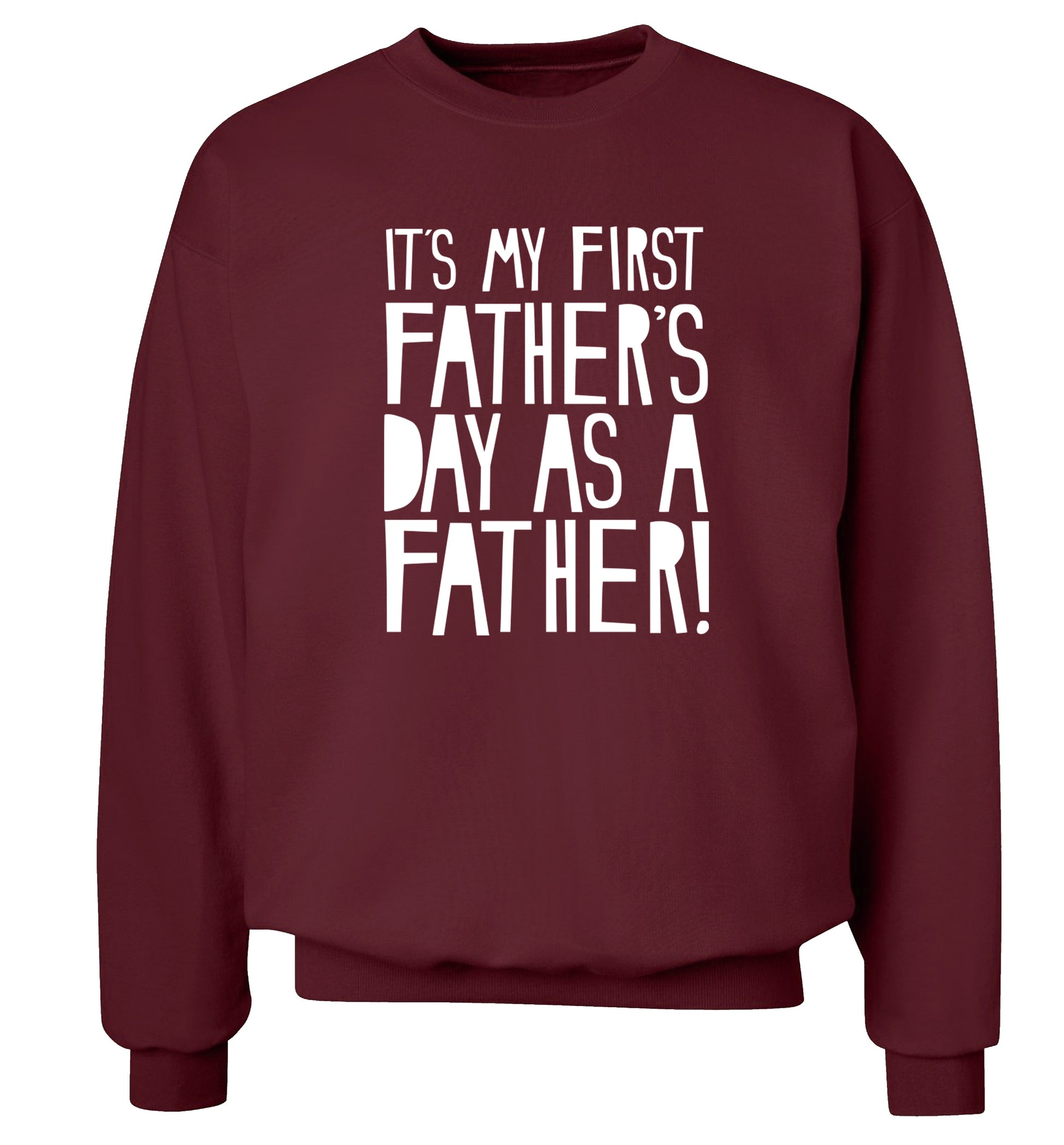 It's my first Father's Day as a father! Adult's unisex maroon Sweater 2XL