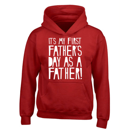 It's my first Father's Day as a father! children's red hoodie 12-13 Years