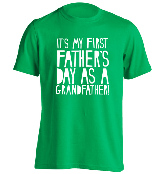 It's my first Father's Day as a Grandfather! adults unisex green Tshirt 2XL