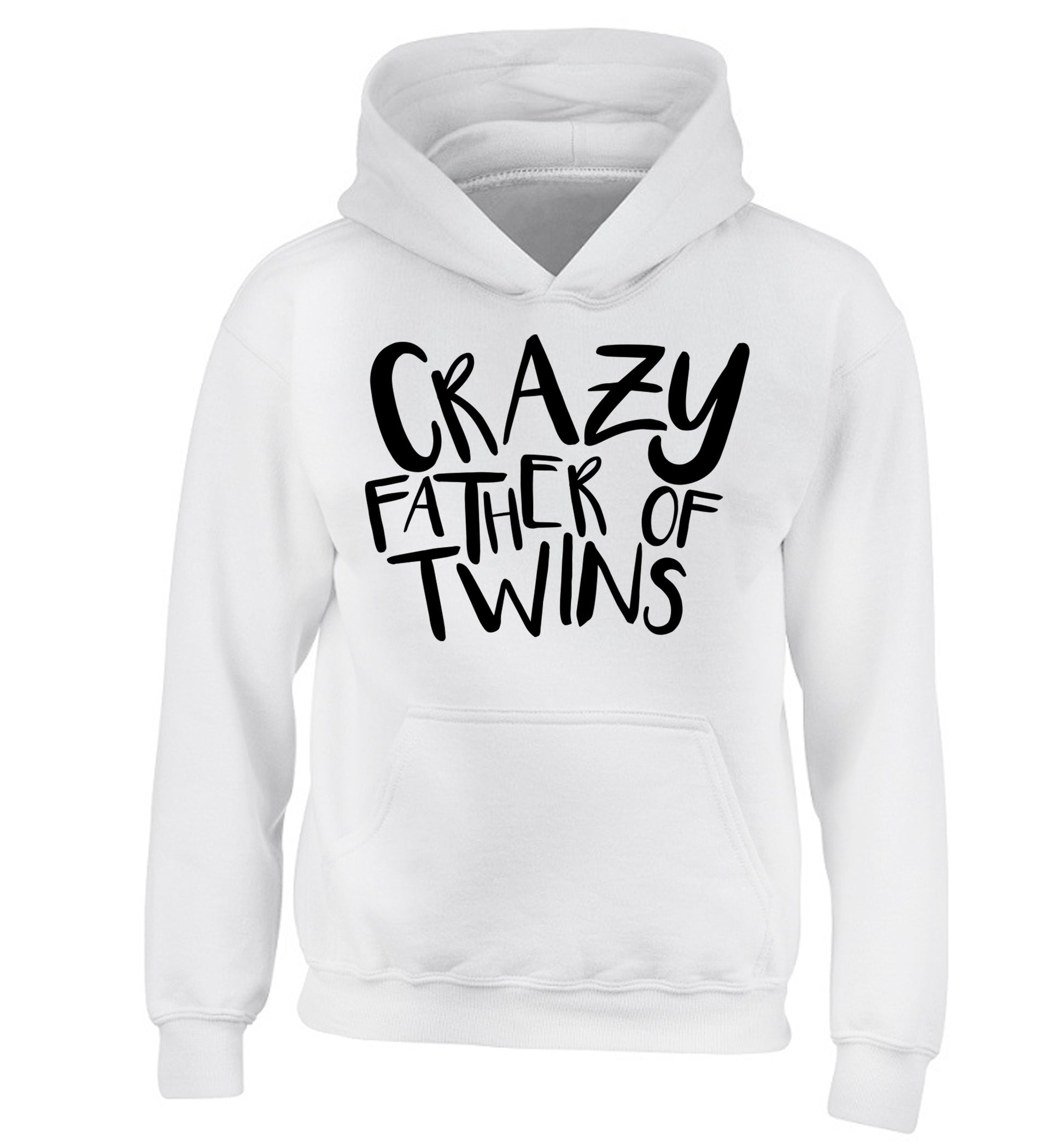 Crazy father of twins children's white hoodie 12-13 Years