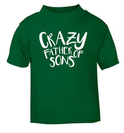 Crazy father of sons green Baby Toddler Tshirt 2 Years