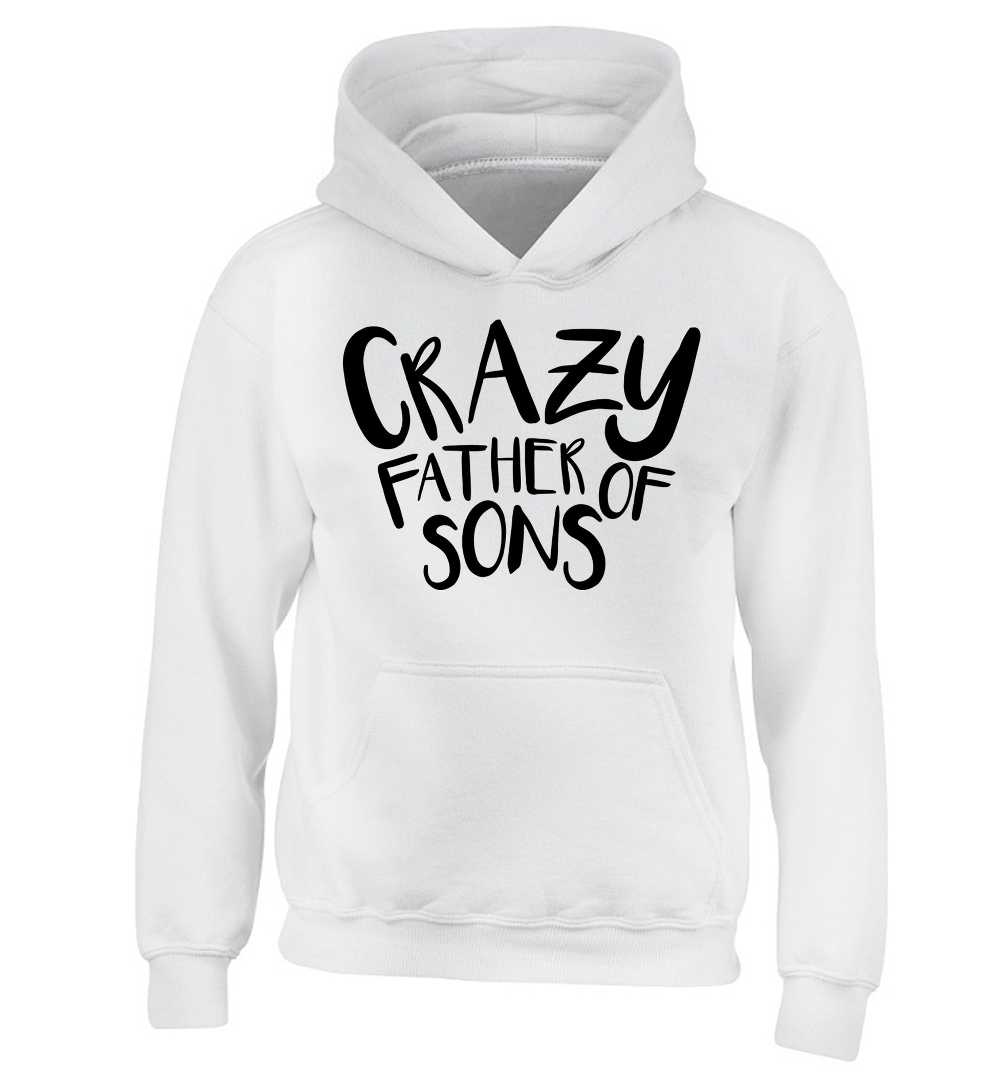 Crazy father of sons children's white hoodie 12-13 Years