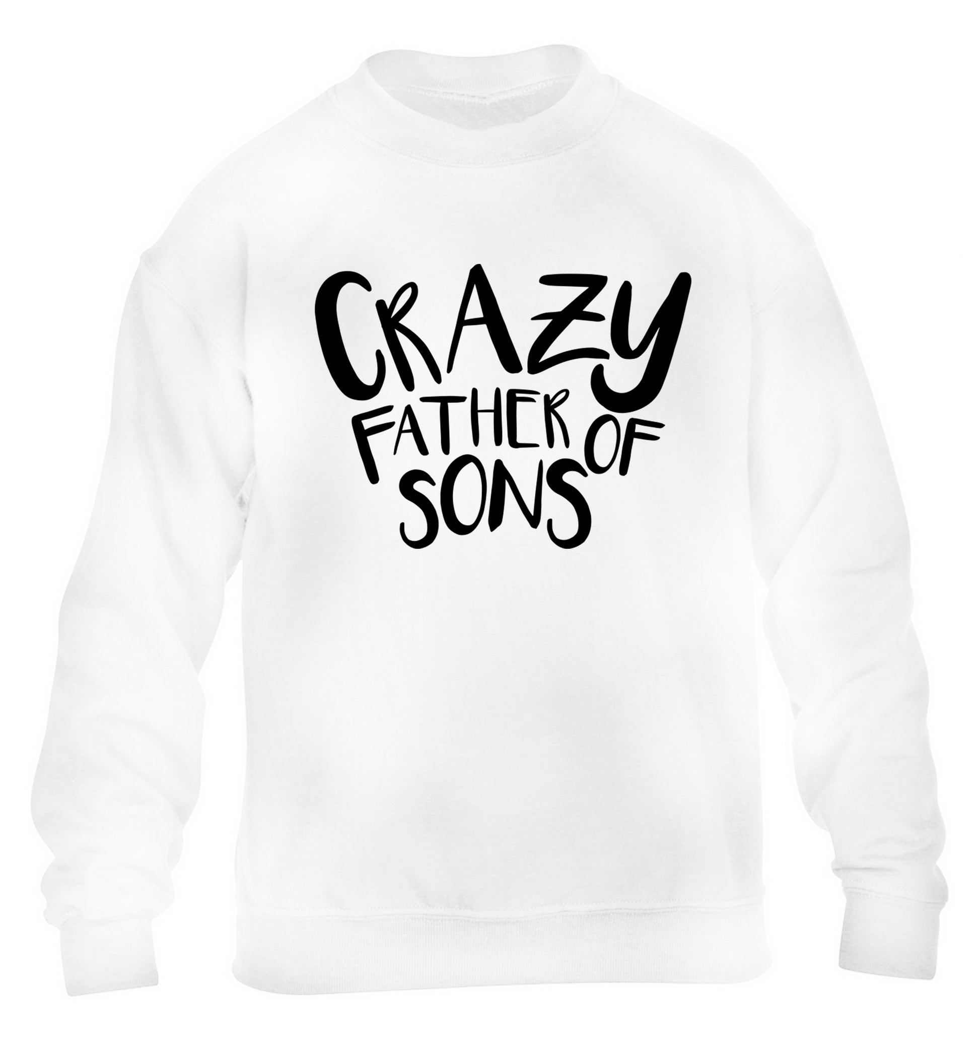 Crazy father of sons children's white sweater 12-13 Years