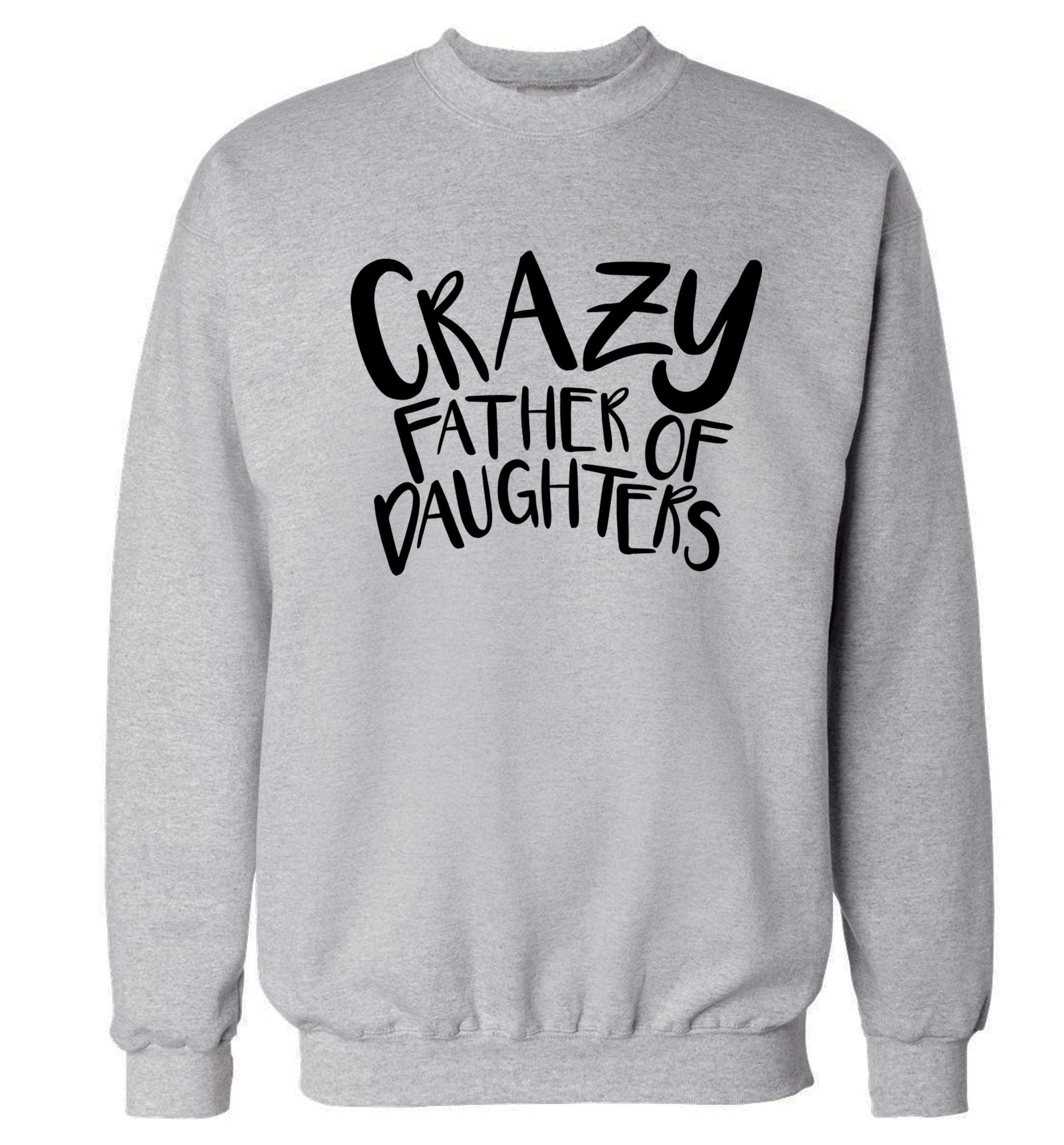 Crazy father of daughters Adult's unisex grey Sweater 2XL