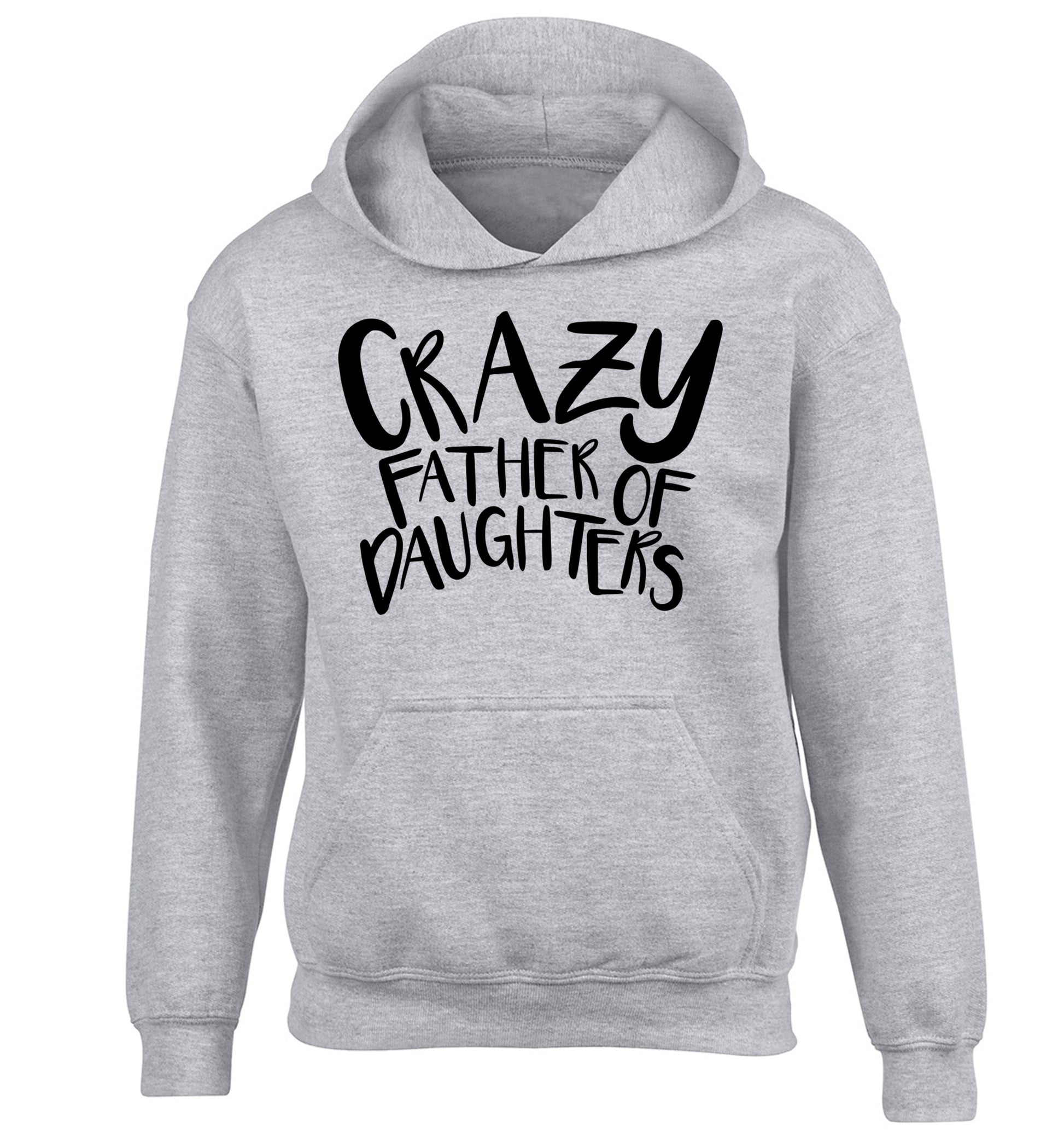 Crazy father of daughters children's grey hoodie 12-13 Years