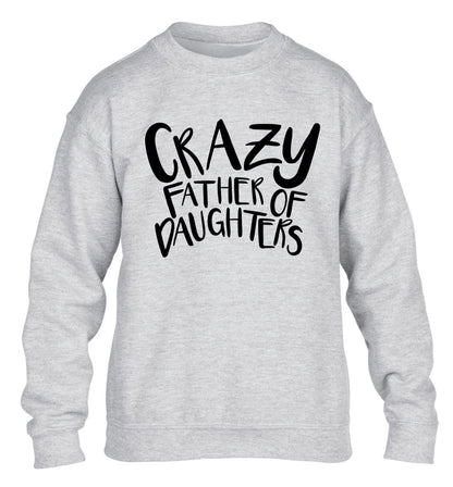 Crazy father of daughters children's grey sweater 12-13 Years