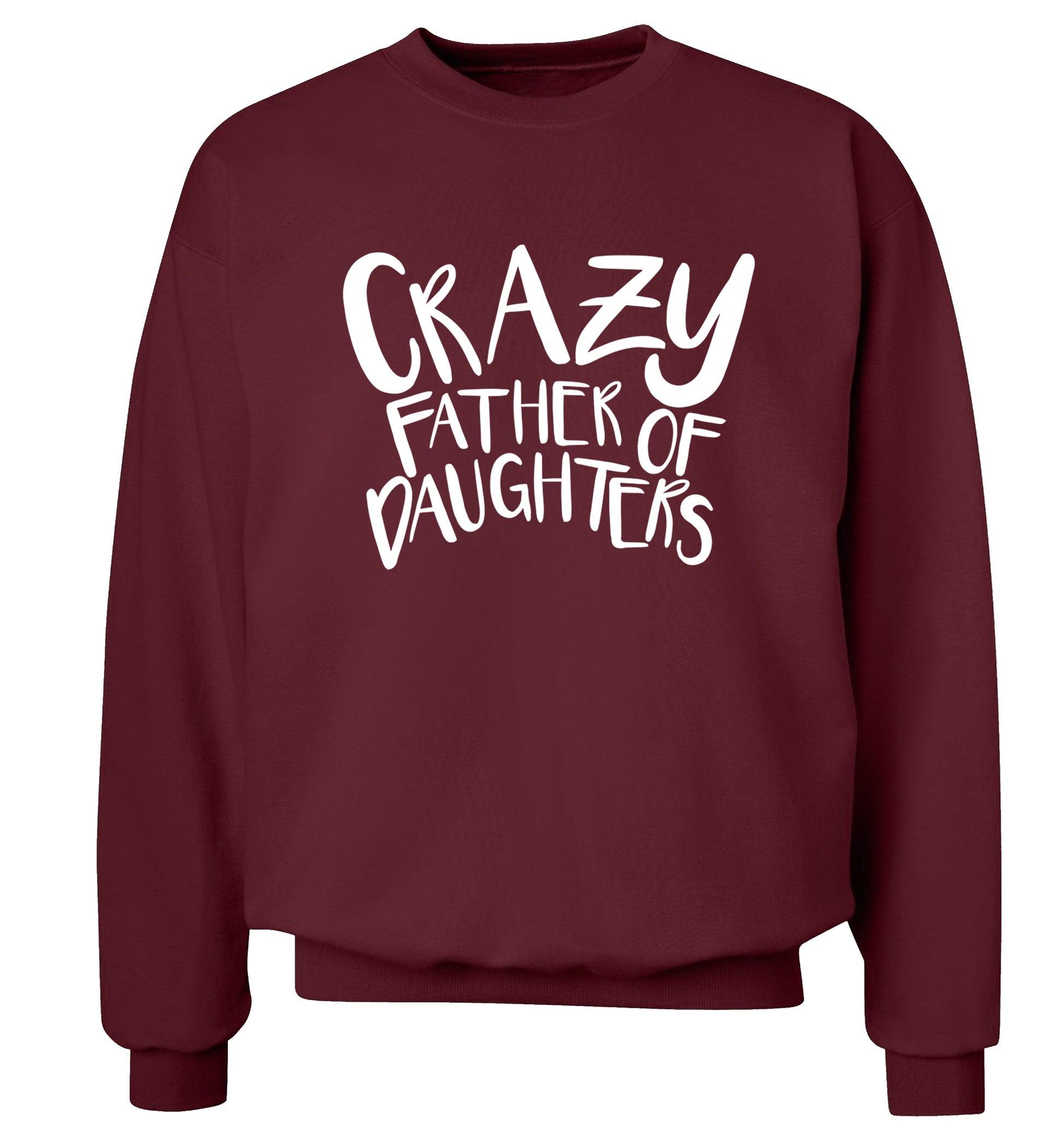 Crazy father of daughters Adult's unisex maroon Sweater 2XL