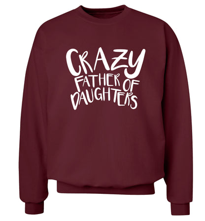 Crazy father of daughters Adult's unisex maroon Sweater 2XL