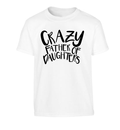 Crazy father of daughters Children's white Tshirt 12-13 Years