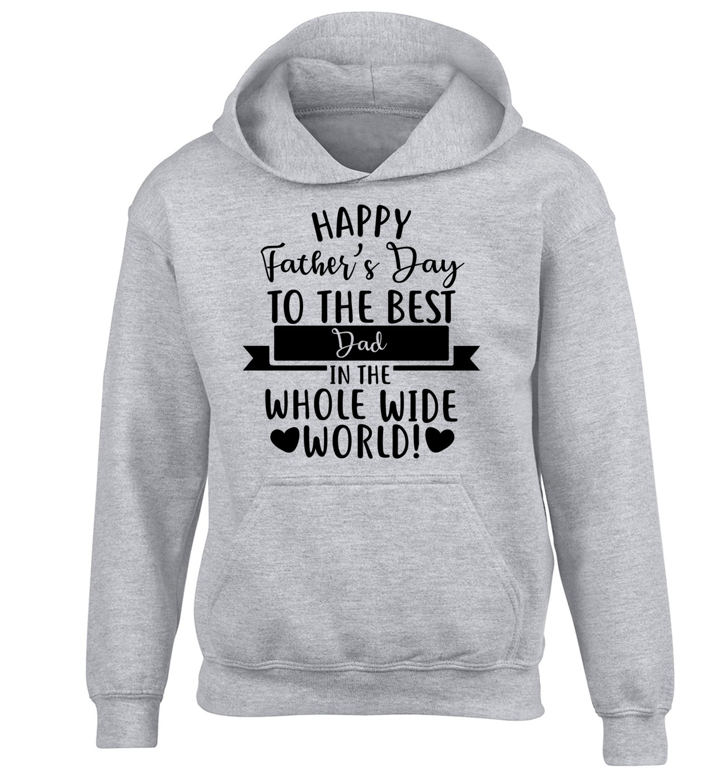 Happy Father's Day to the best father in the world! children's grey hoodie 12-13 Years