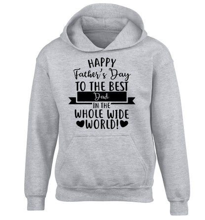 Happy Father's Day to the best father in the world! children's grey hoodie 12-13 Years