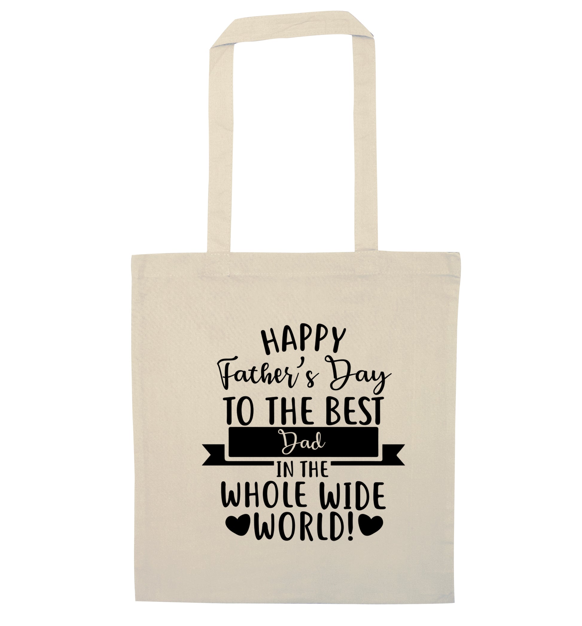 Happy Father's Day to the best father in the world! natural tote bag