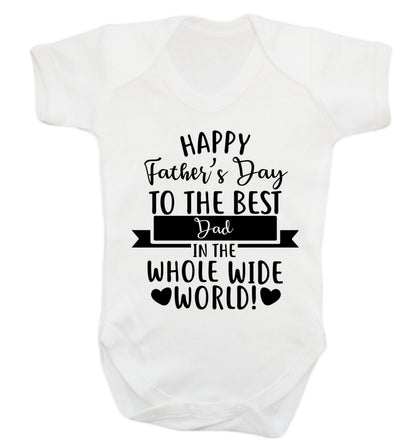 Happy Father's Day to the best father in the world! Baby Vest white 18-24 months