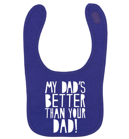 My dad's better than your dad! | baby bib