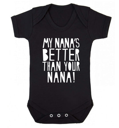 My nana's better than your nana Baby Vest black 18-24 months