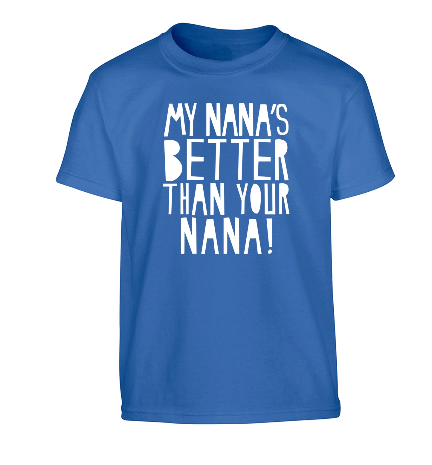 My nana's better than your nana Children's blue Tshirt 12-13 Years