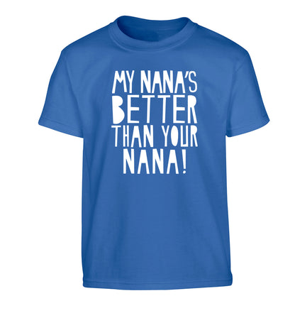 My nana's better than your nana Children's blue Tshirt 12-13 Years