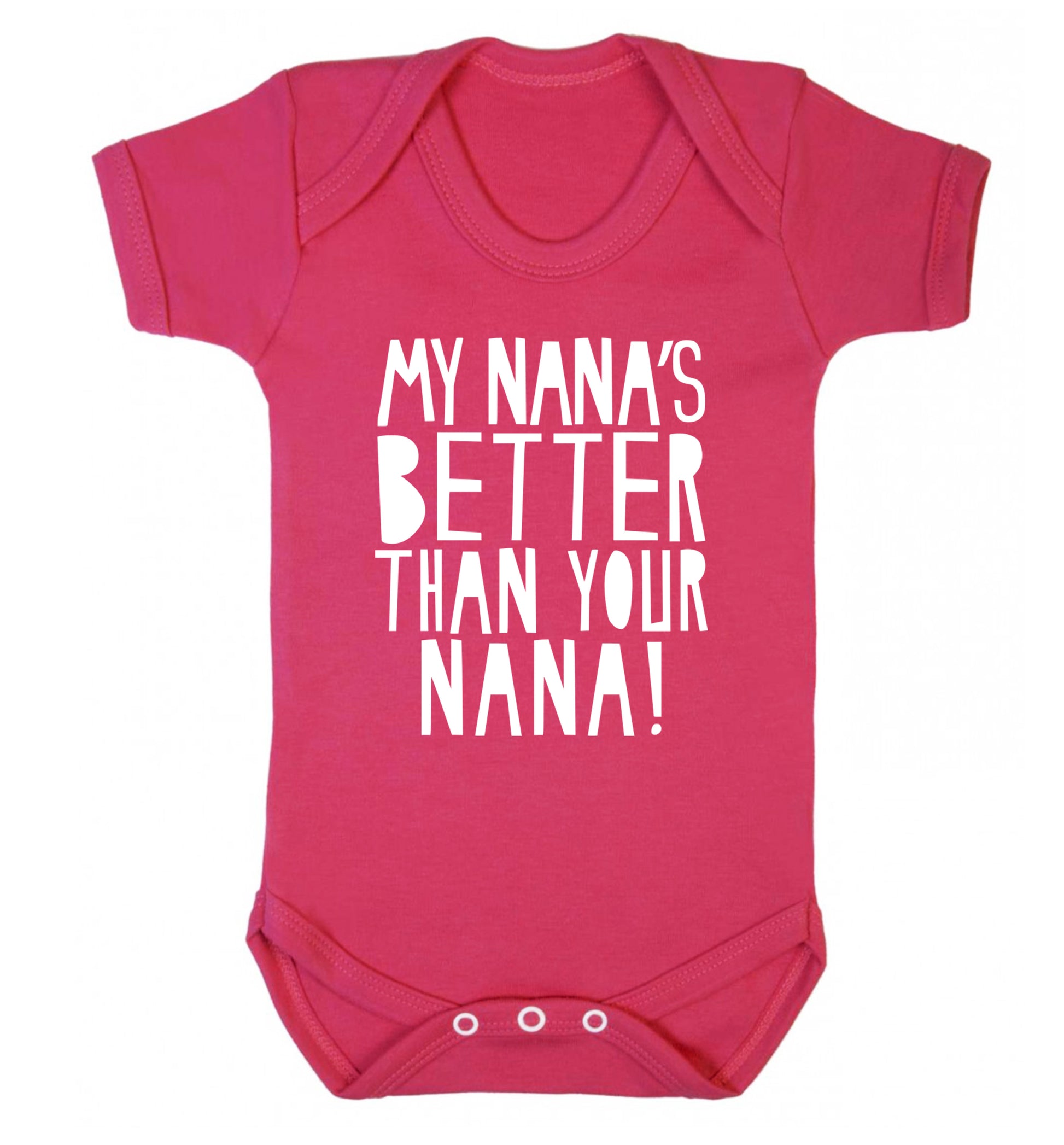 My nana's better than your nana Baby Vest dark pink 18-24 months