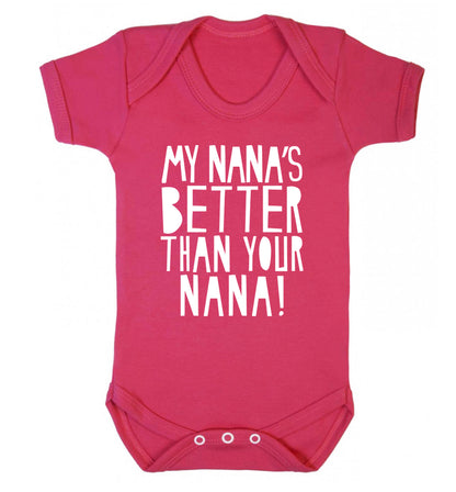 My nana's better than your nana Baby Vest dark pink 18-24 months