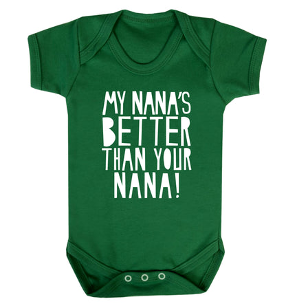 My nana's better than your nana Baby Vest green 18-24 months