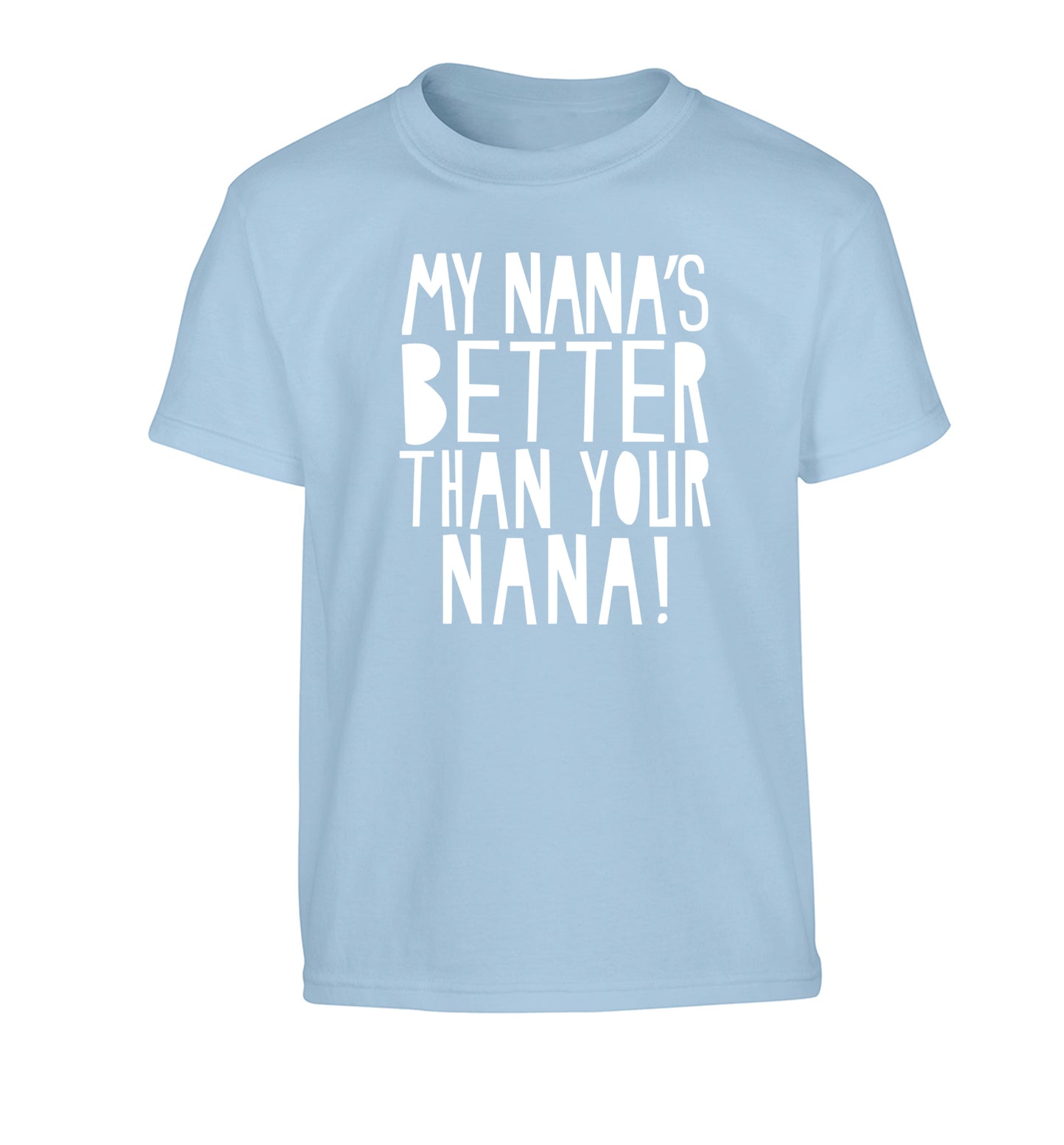 My nana's better than your nana Children's light blue Tshirt 12-13 Years