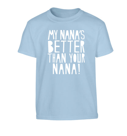 My nana's better than your nana Children's light blue Tshirt 12-13 Years