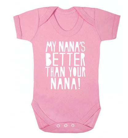 My nana's better than your nana Baby Vest pale pink 18-24 months