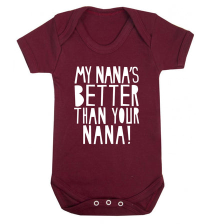 My nana's better than your nana Baby Vest maroon 18-24 months