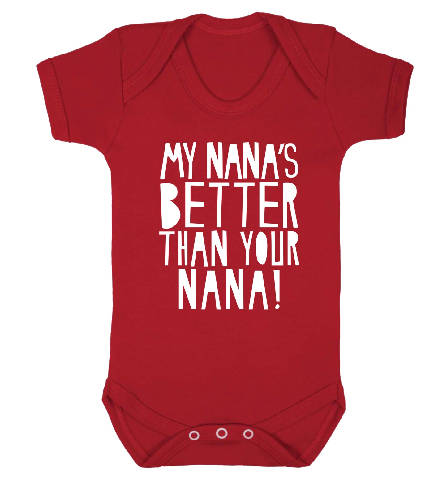 My nana's better than your nana Baby Vest red 18-24 months