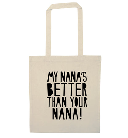 My nana's better than your nana natural tote bag