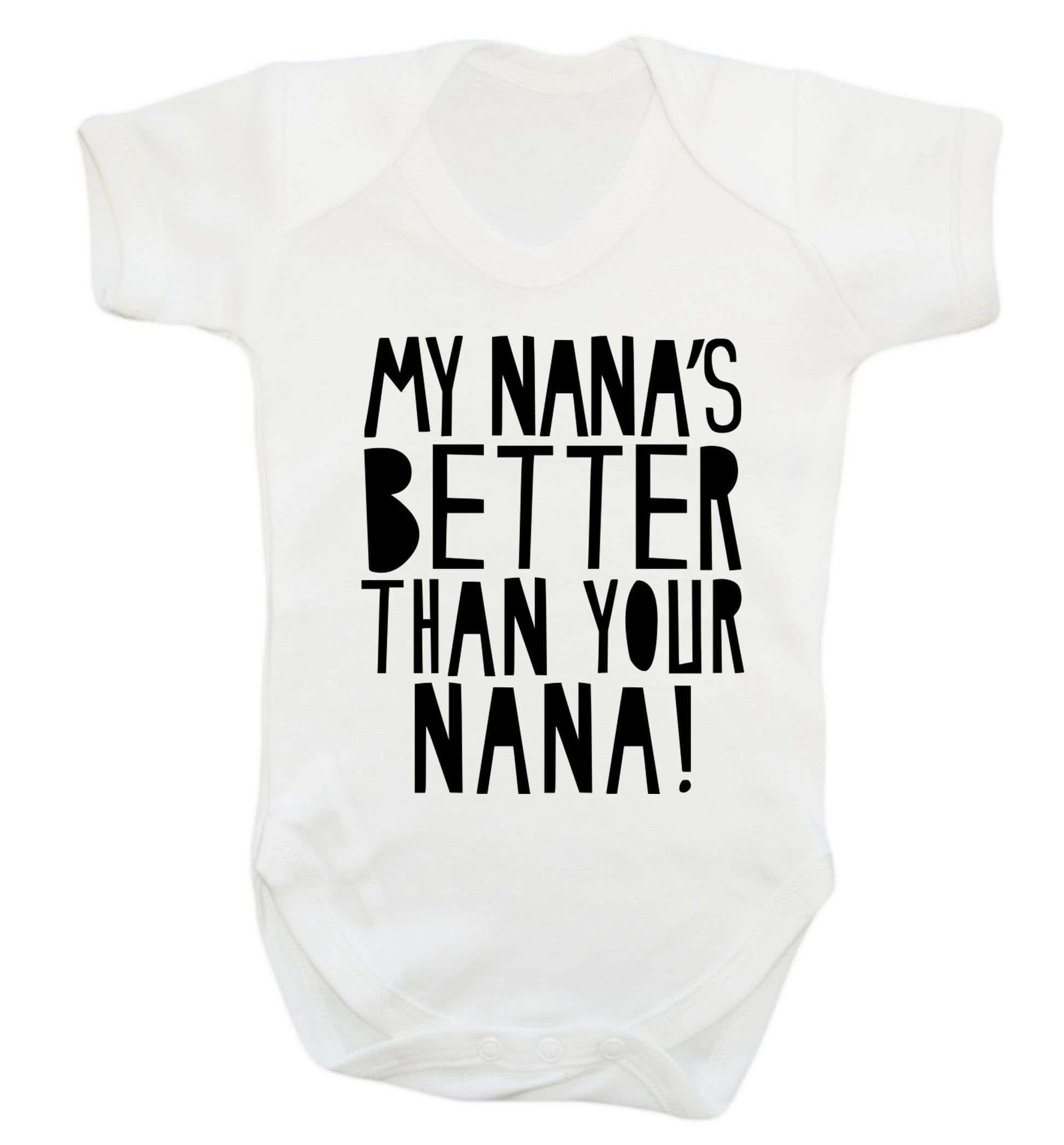 My nana's better than your nana Baby Vest white 18-24 months