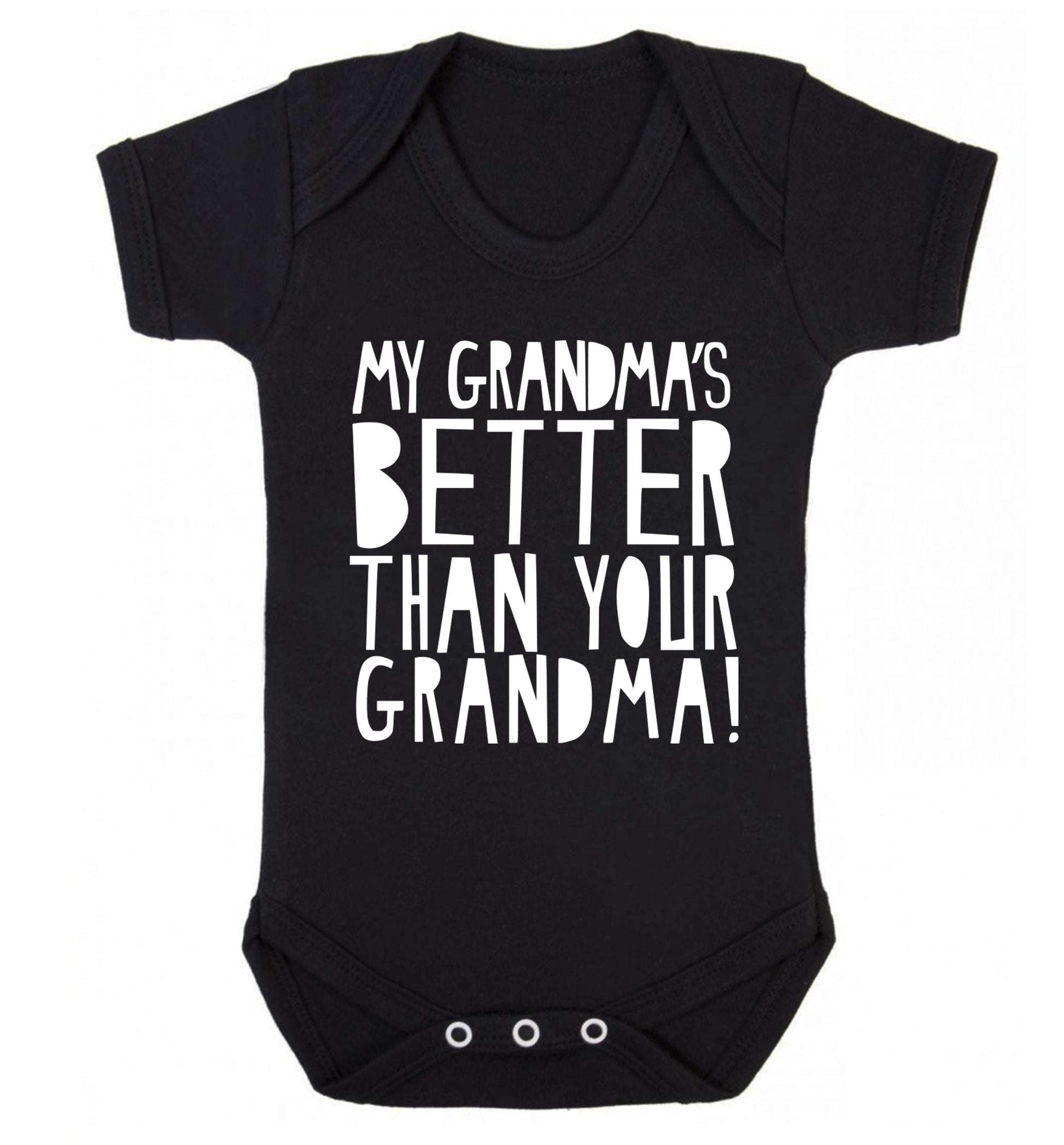 My grandma's better than your grandma Baby Vest black 18-24 months