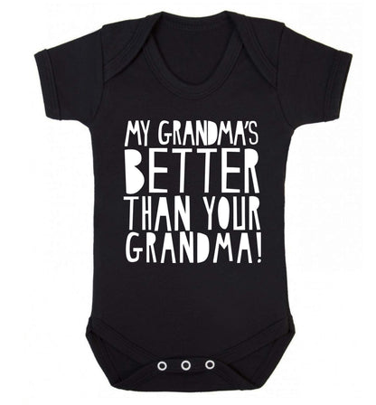 My grandma's better than your grandma Baby Vest black 18-24 months