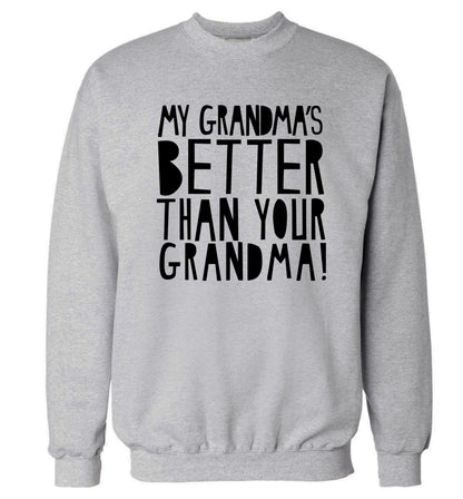 My grandma's better than your grandma Adult's unisex grey Sweater 2XL