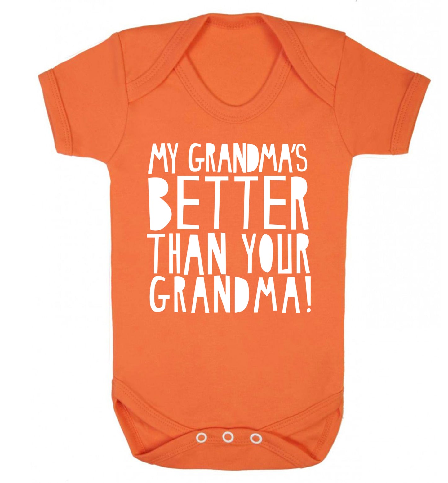 My grandma's better than your grandma Baby Vest orange 18-24 months