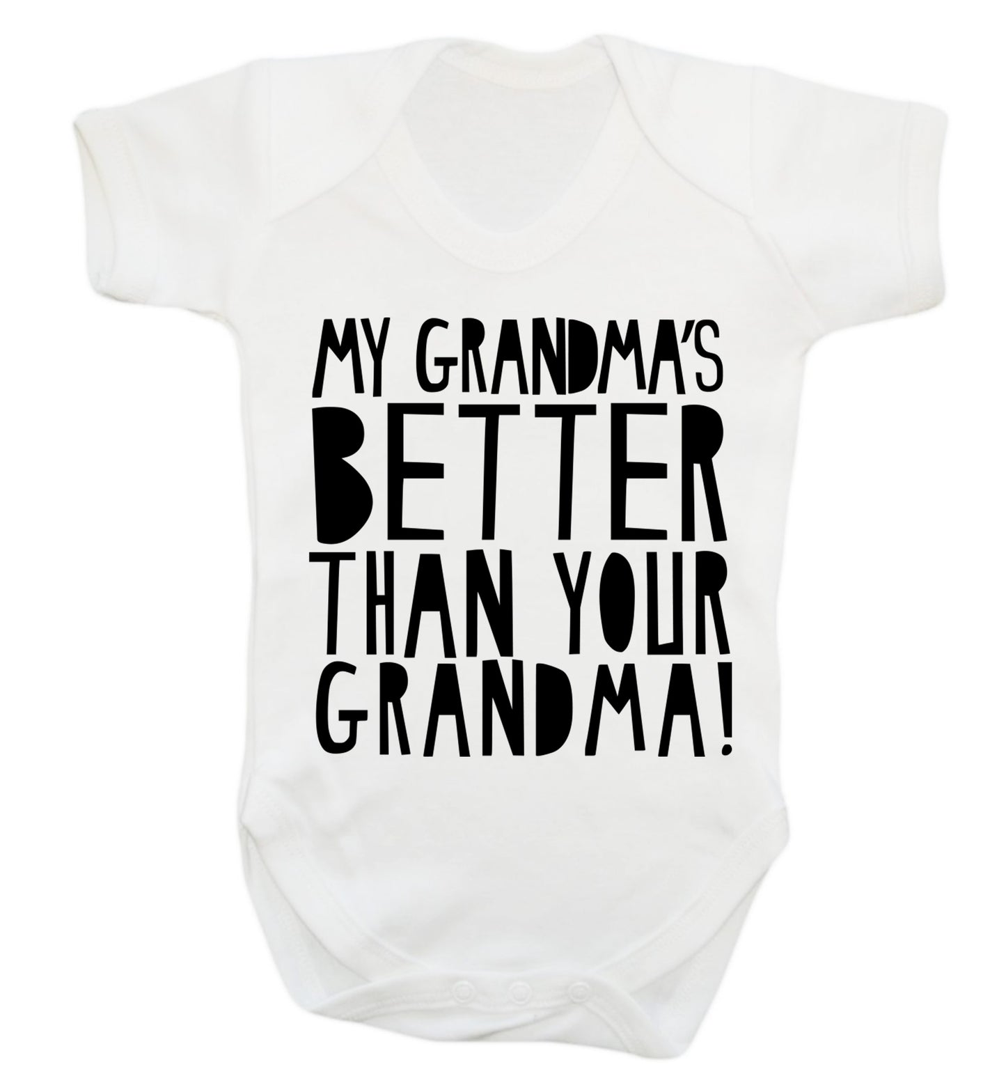 My grandma's better than your grandma Baby Vest white 18-24 months
